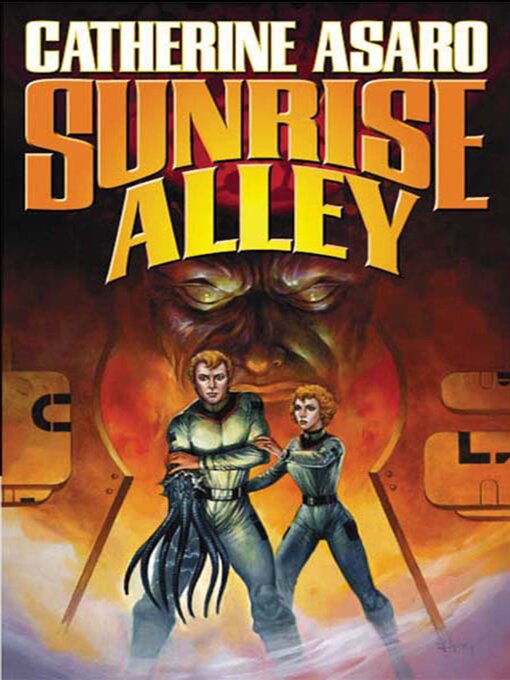 Title details for Sunrise Alley by Catherine Asaro - Available
